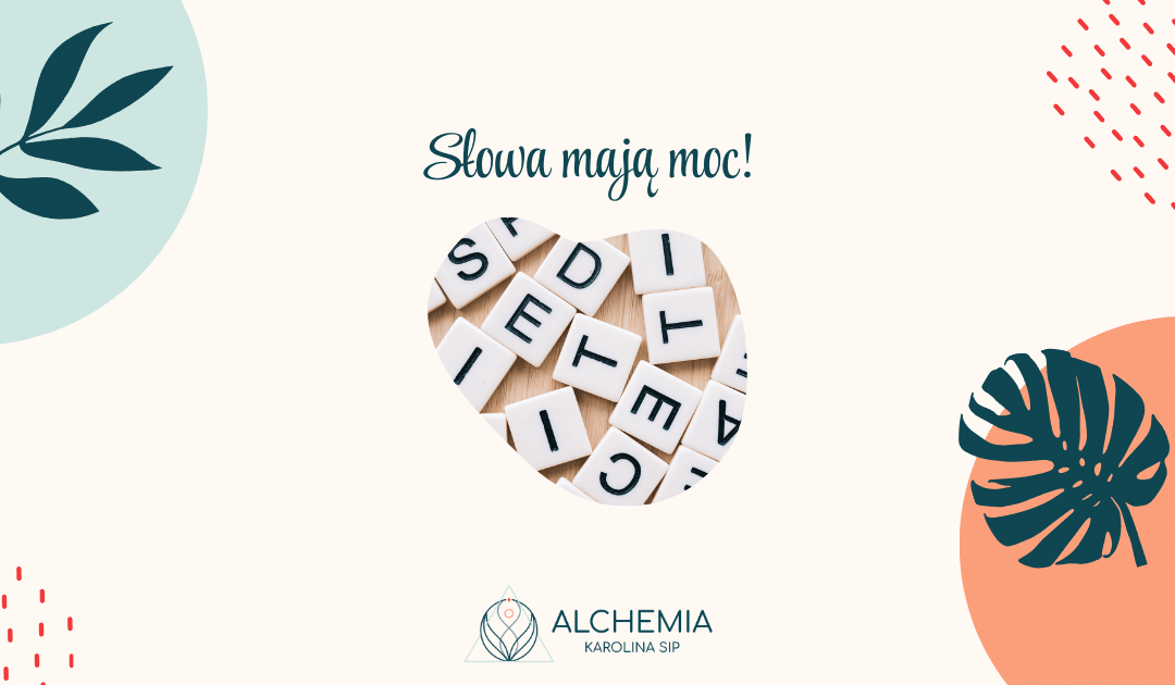 Słowa mają moc!